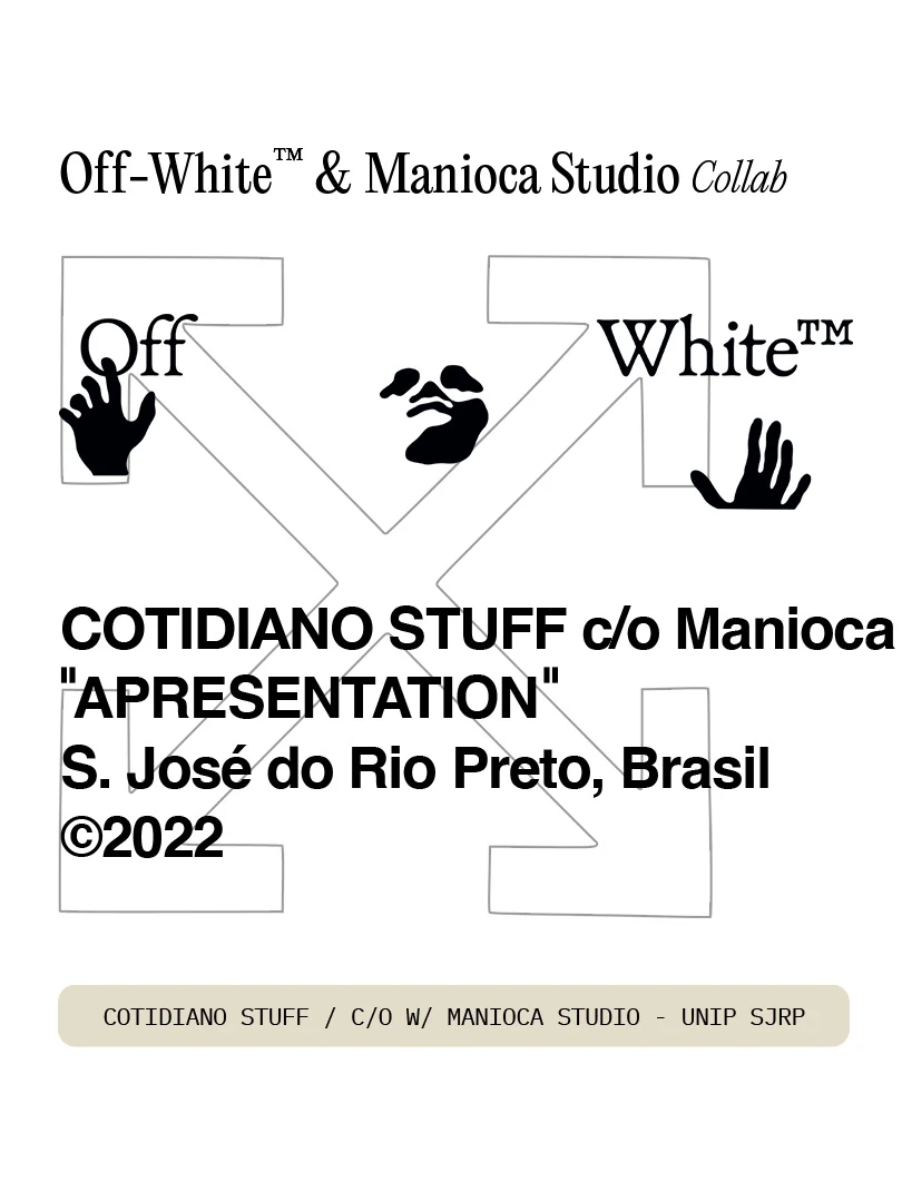 COTIDIANO STUFF FOR Off-White c/o Manioca